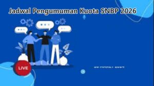 Jadwal Pengumuman Kuota SNBP 2026, Sekolah Wajib Cek