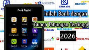 Tabungan dengan Bunga Tertinggi 2026, Ini Daftar Bank Paling Menguntungkan