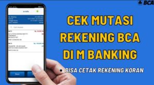 Cara Cek Mutasi BCA Lewat m-BCA dan ATM, Praktis & Bisa Kapan Saja