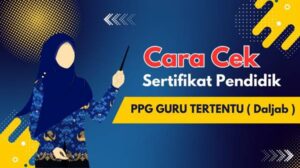 Cara Cek Sertifikat Pendidik 2026 Online Lewat Info GTK dan SIMPKB