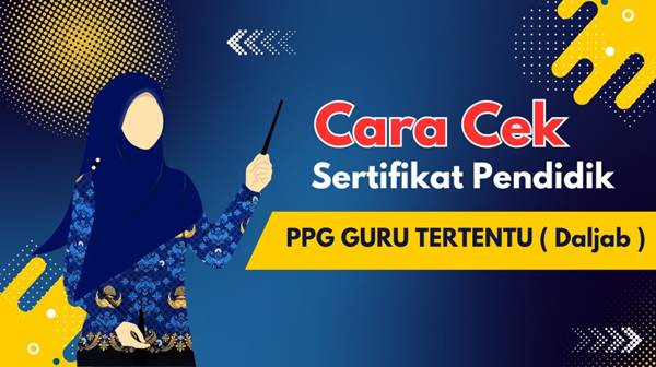 Cara Cek Sertifikat Pendidik 2026 Online Lewat Info GTK dan SIMPKB