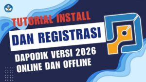 Cara Instal Aplikasi Dapodik 2026.b Terbaru, Serta Link Unduh Resmi