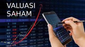 Cara Menghitung Valuasi Saham dengan Mudah, Pemula Wajib Tahu
