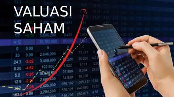 Cara Menghitung Valuasi Saham dengan Mudah, Pemula Wajib Tahu