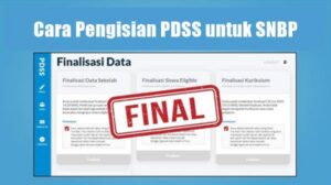 Cara Pengisian PDSS untuk SNBP 2026 dengan Benar, Agar Siswa Lolos Seleksi