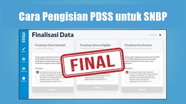 Cara Pengisian PDSS untuk SNBP 2026 dengan Benar, Agar Siswa Lolos Seleksi