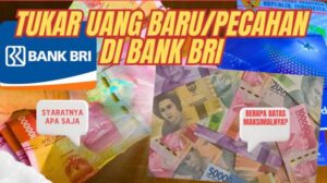 Cara Tukar Uang Baru di Bank BRI, BCA, dan BNI, Syarat, Jadwal, dan Prosedur Lengkap