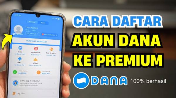 Cara Upgrade DANA Premium Online, Tanpa Ribet dan Cepat Disetujui