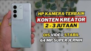HP Kamera Terbaik 2026, Hasil Foto Jernih, Video Stabil, dan Harga Murah