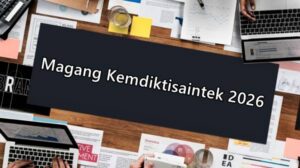 Magang Kemdiktisaintek 2026 Dibuka, Ini Syarat, Jadwal, dan Cara Daftar
