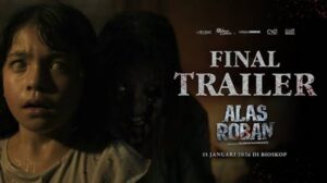 Sinopsis Film Alas Roban Hutan Angker yang Diangkat dari Kisah Nyata