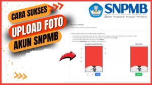 Syarat Foto SNPMB 2026, Ukuran, Background dan Sesuai Aturan Resmi