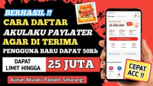 Cara Daftar PayLater Akulaku Terbaru 2026 dengan Mudah dan Cepat