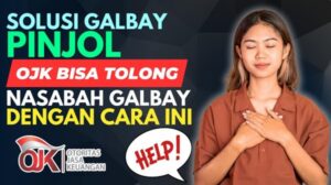 Solusi Galbay Pinjol Legal OJK 2026 agar Tidak Didatangi DC ke Rumah