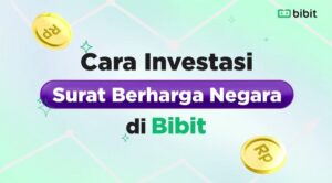 Cara Investasi di Surat Berharga Negara, Modal Kecil Bisa Dapat Untung Stabil