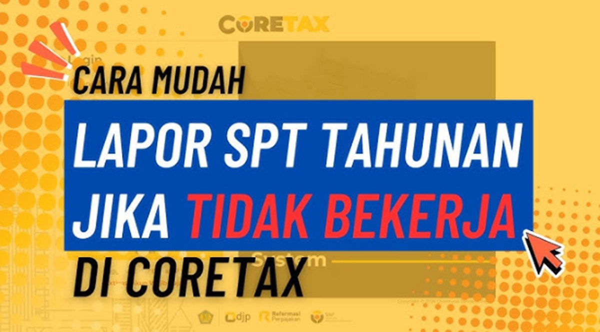 Cara Lapor SPT Nihil untuk yang Tidak Berpenghasilan, Simak Panduan Lengkapnya