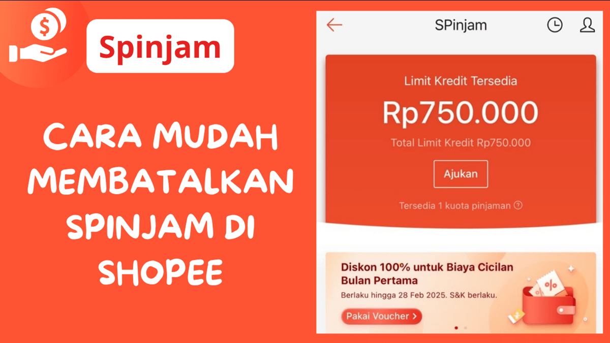 Cara Membatalkan Ajuan SPinjam Shopee Sebelum Dana Cair, Begini Langkah Resminya