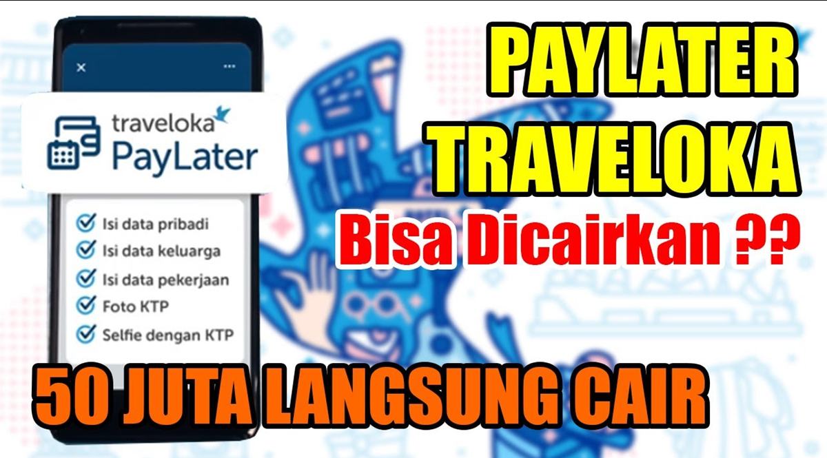 Cara Mencairkan Limit PayLater Traveloka Jadi Uang, Apakah Aman