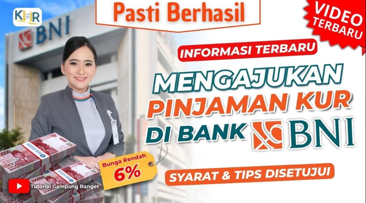 Cara Pengajuan KUR BNI 2026, Syarat dan Proses Pinjaman untuk UMKM