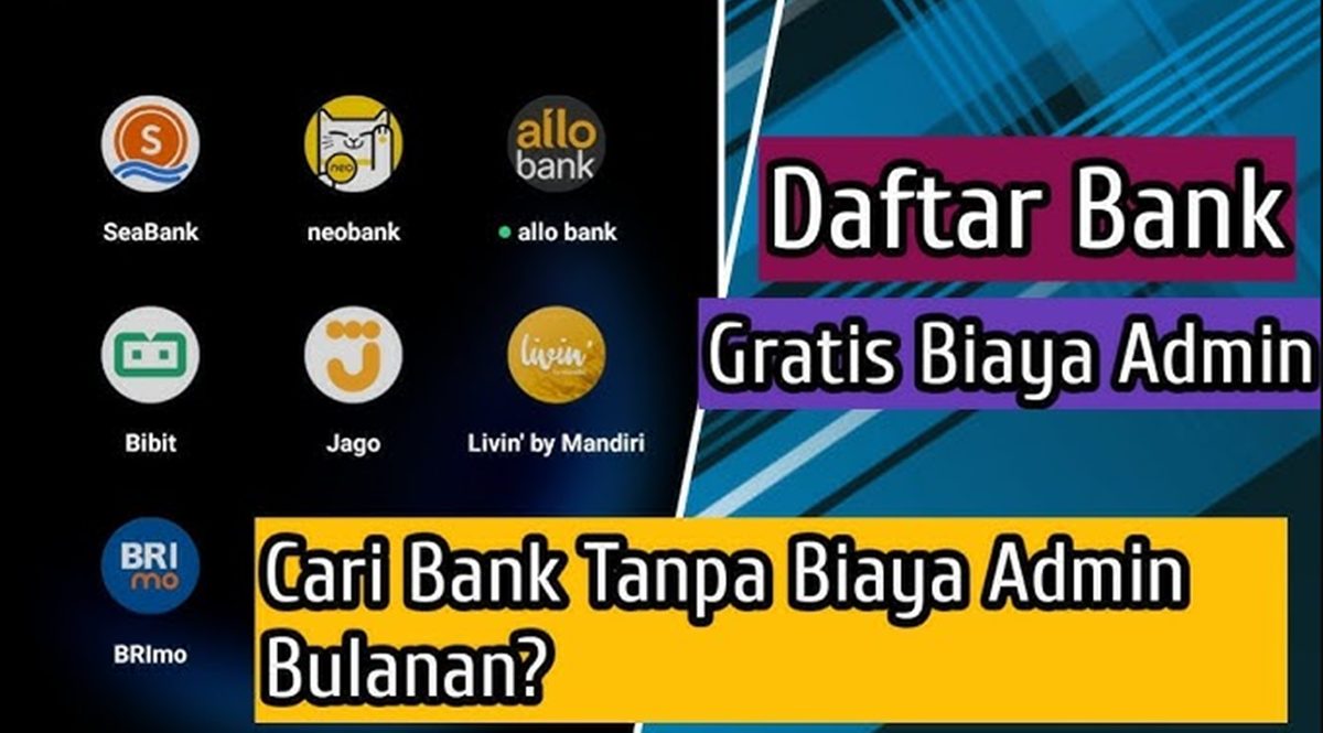 Daftar Rekening Tanpa Potongan Bulanan 2026, Bebas Biaya Admin!