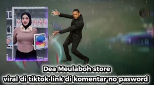 Video Dea Store Viral di TikTok, Netizen Ramai Cari Sosok di Baliknya