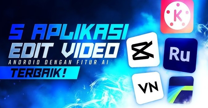 Aplikasi Edit Video Terbaik 2026 Berbasis AI untuk Android dan PC
