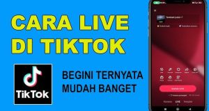 Bagaimana Live Di Tiktok Untuk Pemula Dengan Mudah