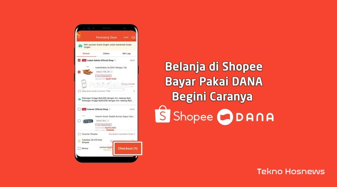 Cara Bayar Shopee Pakai DANA dengan Mudah Dan Bebas Admin