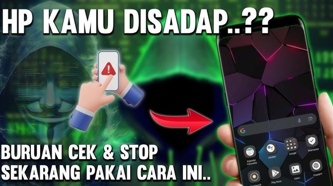 Cara Mengetahui HP Disadap atau Tidak di Android dan iPhone 2026