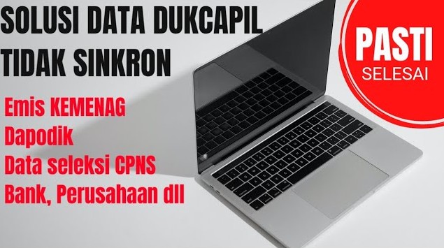 Data Dukcapil Tidak Sinkron? Ini Cara Memperbaikinya