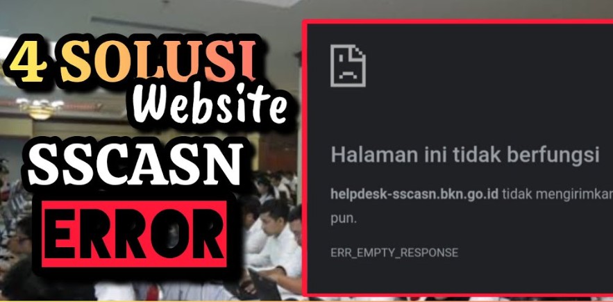 SSCASN Error Saat Daftar? Ini Cara Mengatasinya dengan Mudah