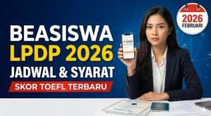 Syarat TOEFL untuk Beasiswa LPDP Dalam Negeri 2026 Lengkap