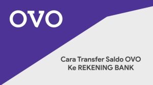 Cara Transfer Ovo Ke Rekening Bank Terbaru 2026 (Lengkap)