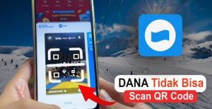Cara Mengatasi Dana Tidak Bisa Scan QR Solusi Mudah dan Cepat