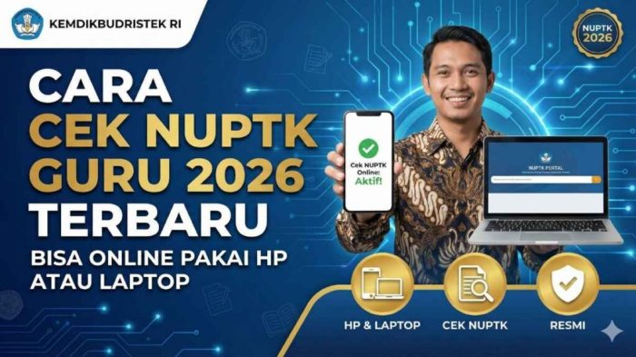 Cara Cek NUPTK Aktif Kemdikbud 2026 Online Lewat HP Mudah
