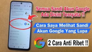 Cara Melihat Sandi Akun Google Sendiri di HP dan Laptop