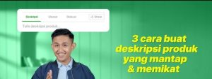 Cara Membuat Deskripsi Produk Menarik Agar Penjualan Online Meningkat