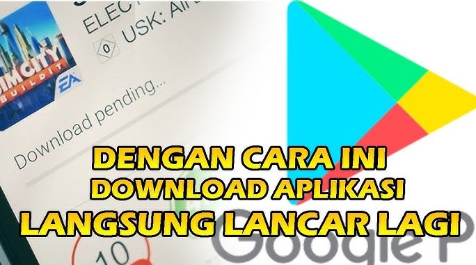Mengatasi Play Store yang Pending Terus Saat Download, Pastikan Aplikasi Terupdate Sempurna