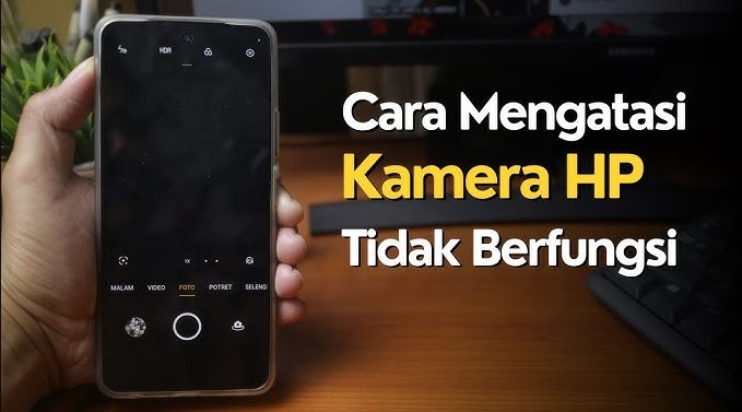 Pengantar Masalah Kamera HP