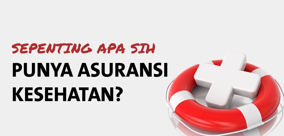 Pentingnya Asuransi Kesehatan