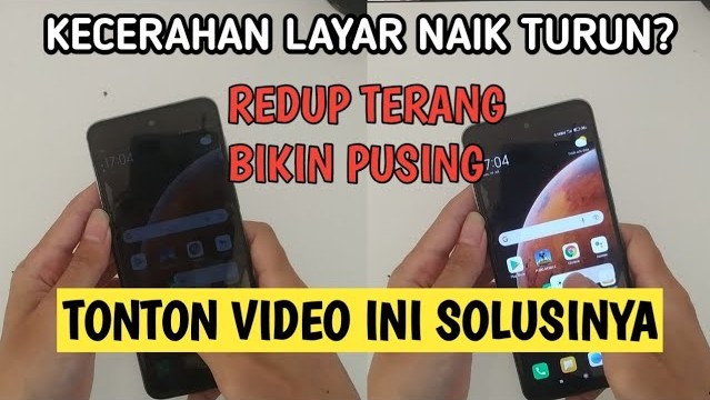 Penyebab Kecerahan Layar HP Tidak Otomatis