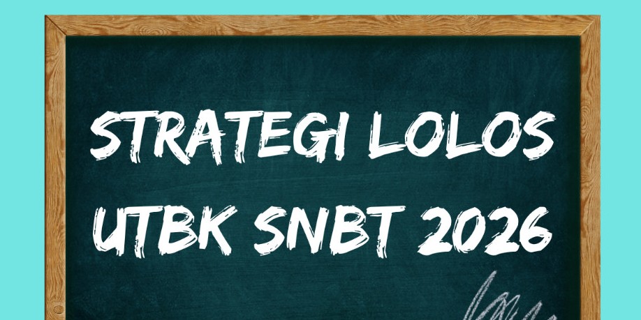 Tips dan Trik Meningkatkan Nilai UTBK