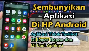 Trik Menyembunyikan Aplikasi di HP Android Tanpa Root