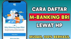 m-Banking BRI Bisa Daftar Tanpa ke Bank, Ini Panduannya
